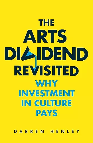 The Arts Dividend Revisited cover