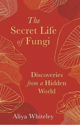 The Secret Life of Fungi cover