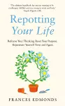 Repotting Your Life cover