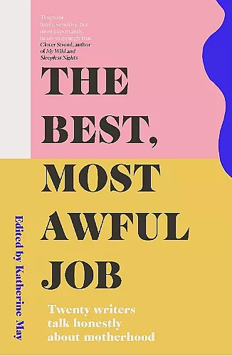 The Best, Most Awful Job cover