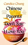 Chinese Parents Don't Say I Love You cover