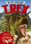 Dig Up a Dinosaur: T. Rex cover