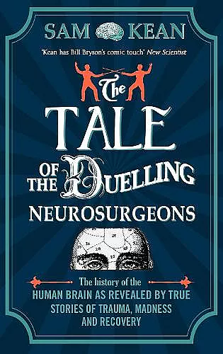 The Tale of the Duelling Neurosurgeons cover