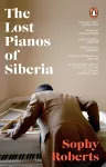 The Lost Pianos of Siberia cover