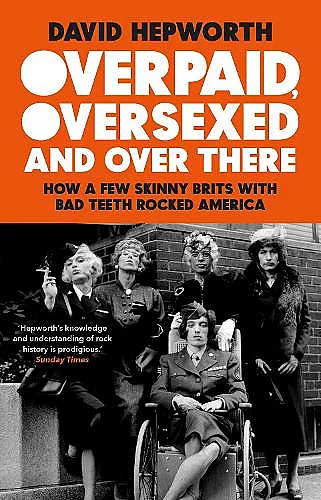 Overpaid, Oversexed and Over There cover