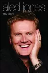 Aled Jones - My Story cover