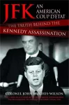 JFK – The Conspiracy and Truth Behind the Assassination cover