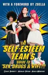 The Self-Esteem Team's Guide to Sex, Drugs and WTFs!? cover