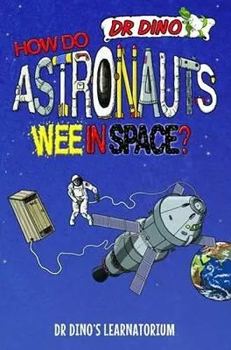 How Do Astronauts Wee in Space? cover