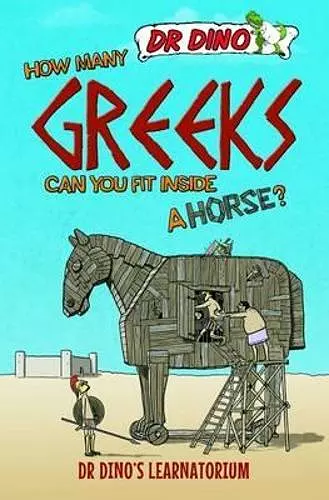 How Many Greeks Can You Fit Inside a Horse? cover