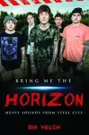 Bring Me the Horizon - Heavy Sounds from the Steel City cover