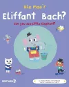 Ble Mae'r Eliffant Bach? / Can You See the Little Elephant? cover