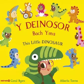 Y Deinosor Bach Yma / This Little Dinosaur cover