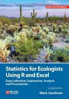 Statistics for Ecologists Using R and Excel cover