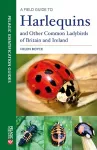 A Field Guide to Harlequins and Other Common Ladybirds of Britain and Ireland cover