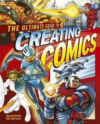 Ultimate Guide to Creating Comics cover