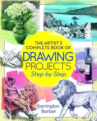 Artist Complete Book of Drawing Projects - Step by Step cover