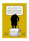 The Greenhill Dictionary of Military Quotations cover