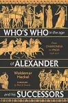 Who's Who in the Age of Alexander and his Successors cover