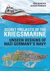 Secret Projects of the Kriegsmarine cover
