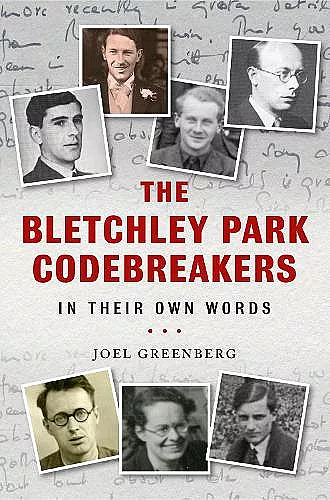 The Bletchley Park Codebreakers in Their Own Words cover