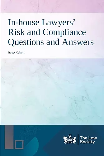 In-house Lawyers' Risk and Compliance Questions and Answers cover