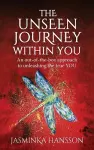 The Unseen Journey Within You cover