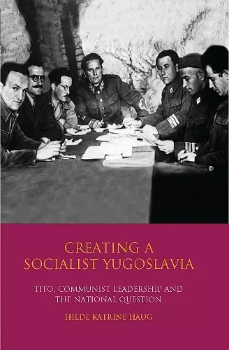 Creating a Socialist Yugoslavia cover