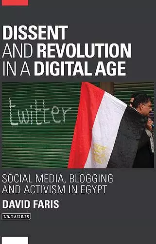 Dissent and Revolution in a Digital Age cover