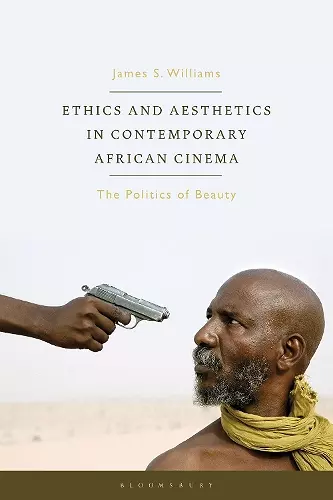 Ethics and Aesthetics in Contemporary African Cinema cover