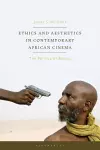 Ethics and Aesthetics in Contemporary African Cinema cover