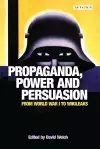 Propaganda, Power and Persuasion cover