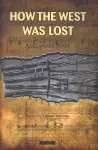 How the West Was Lost cover