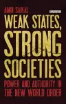 Weak States, Strong Societies cover