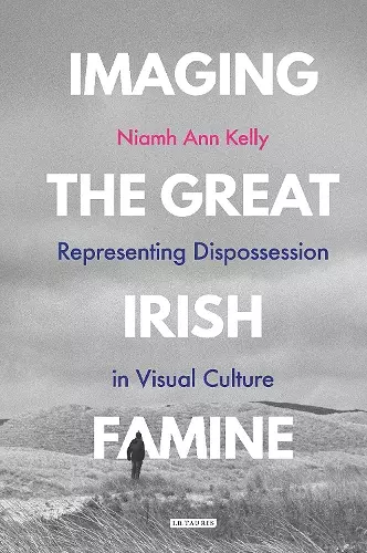 Imaging the Great Irish Famine cover