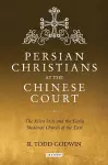 Persian Christians at the Chinese Court cover