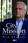 City Mission - The Story of London's Welsh Chapels cover
