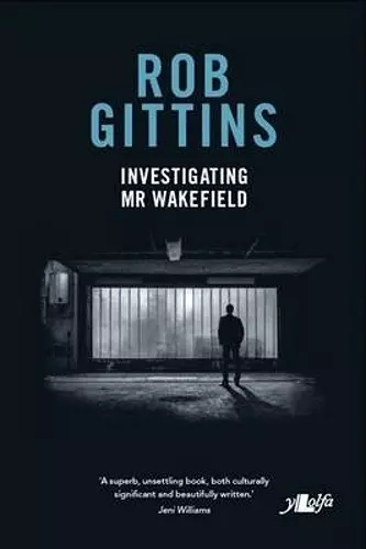 Investigating Mr Wakefield cover