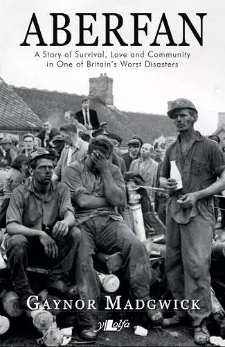 Aberfan - A Story of Survival, Love and Community in One of Britain's Worst Disasters cover