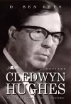 Cofiant Cledwyn Hughes - Un o Wŷr Mawr Môn a Chymru cover