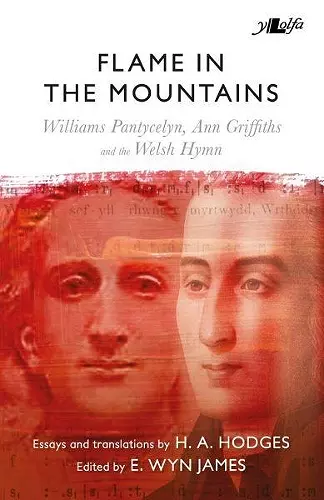 Flame in the Mountains - Williams Pantycelyn, Ann Griffiths and the Welsh Hymn cover