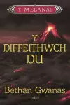 Cyfres y Melanai: Y Diffeithwch Du cover