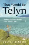 That Would Be Telyn - Walking the Pembrokeshire Coast with My Harp cover