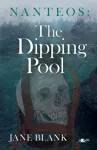 Nanteos: The Dipping Pool cover