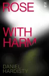 Rose with Harm cover