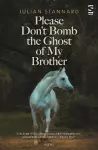 Please Don’t Bomb the Ghost of My Brother cover