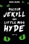 Doctor Jekyll and Little Miss Hyde cover