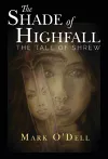 The Shade of Highfall: The tale of Shrew cover