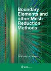 Boundary Elements and other Mesh Reduction Methods cover