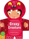 I Want to Be A Crazy Creature cover